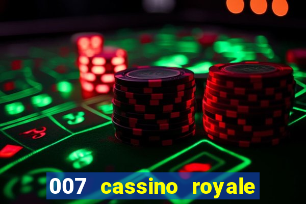 007 cassino royale filme completo dublado youtube